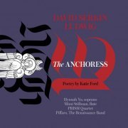 Hyunah Yu, Mimi Stillman, PRISM Quartet & Piffaro, The Renaissance Band - The Anchoress (2020) [Hi-Res]