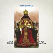 Fikir Amlak & King Alpha - Temperance (2026)