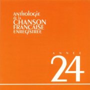 VA - Anthologie de la chanson francaise 1924 (1993)