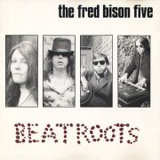 The Fred Bison Five - Beatroots (1992/2020)