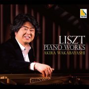 Akira Wakabayasi - Liszt: Piano Works (2015)