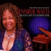 Jennifer Watts - The Foxy Lady Of Southern Soul (2019)