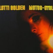 Lotti Golden - Motor-Cycle (1969/2011)