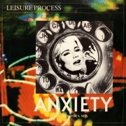 Leisure Process - Anxiety (UK 12") (1983)