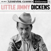Little Jimmy Dickens - Essential Classics, Vol. 872: Little Jimmy Dickens (2025)