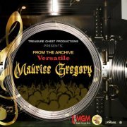 Maurice Gregory - From The Archive - Versatile (2022)