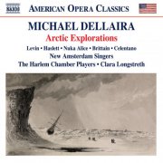 Nuka Alice, Nicole Haslett, Michael Celentano - Michael Dellaira: Arctic Explorations (2025) [Hi-Res]