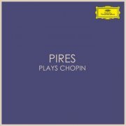 Maria João Pires - Pires plays Chopin (2021)