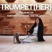 Julia Guarnaccia - Trumpet(her): The Music of Amrhein, Schumann, and Williams (2026) Hi-Res