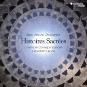 Ensemble Correspondances & Sébastien Daucé - Charpentier: Histoires sacrées (2019) [Hi-Res]