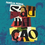 Familia Padua - Saudação (2024)