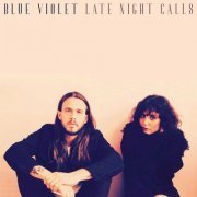 Blue Violet - Late Night Calls (2022)