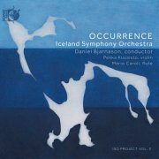 Iceland Symphony Orchestra & Daniel Bjarnason - Occurrence: ISO Project, Vol. 3 (2021) [DSD & Hi-Res]