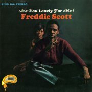 Freddie Scott - Are You Lonely for Me? (1967) [Hi-Res]