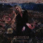 Victoria George - Wilderness (2026) [Hi-Res]