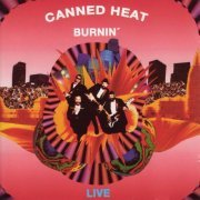 Canned Heat - Burnin': Live in Australia (Remastered Recording) (2015)