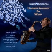 Bonade' Uneven 5Tet - Blowin' Against the Wind (2023) [Hi-Res]