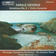 Trond Saeverud, Stavanger Symphony Orchestra and Ole Kristian Ruud - Saeverud: Violin Concerto / Symphony No. 3 (1998)