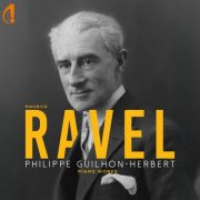 Philippe Guilhon-Herbert - Ravel Piano Works (2025)
