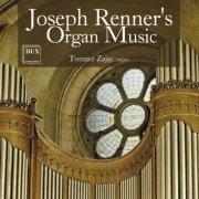 Tomasz Zając - Renner: Organ Music (2019) [Hi-Res]