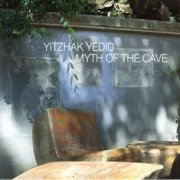 Yitzhak Yedid - Myth of the Cave (2003)