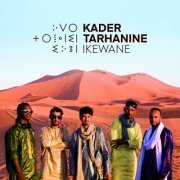 Kader Tarhanine - Ikewane (2019)