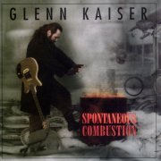 Glenn Kaiser - Spontaneous Combustion (1994)