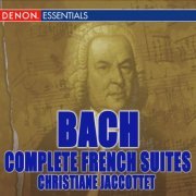 Christiane Jaccottet - J. S. Bach: French Suites (2009)