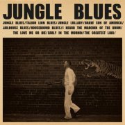 C.W. Stoneking - Jungle Blues (2016)