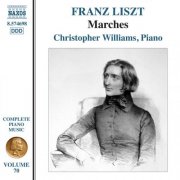 Christopher Williams - Liszt: Complete Piano Music, Vol. 70 (2026) [Hi-Res]