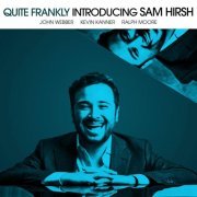 Sam Hirsh - Quite Frankly (2020)