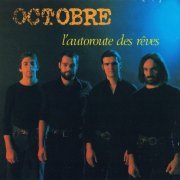 Octobre - L'Autoroute Des Rêves (Reissue) (1977/1991)