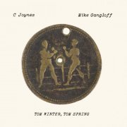 C Joynes, Mike Gangloff  - Tom Winter, Tom Spring (2025) [Hi-Res]