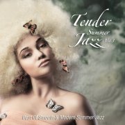 Various Artists - Tender Summer Jazz, Vol. 3 (Best Of Smooth & Modern Summer Jazz) (2018)