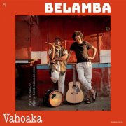 Belamba with Joel Rabesolo & Tonny Randriamanantena - Vahoaka (2026) [Hi-Res]