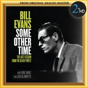 Bill Evans - Some Other Time: The Lost Session From The Black Forest (1968/2016) [DSD128]