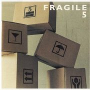 Fragile - Fragile 5 (2000)