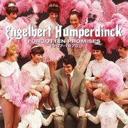 Engelbert Humperdinck - Forgotten Promises [1967 – 1975] (2021)