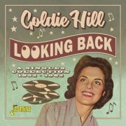 Goldie Hill - Looking Back: A Singles Collection 1952-1962 (2022)