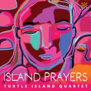 Turtle Island Quartet - Island Prayers (2026)