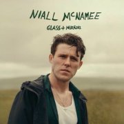 Niall McNamee - Glass and Mirrors (2025)