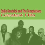 Eddie Kendricks, The Temptations - Greatest Hits (2014)