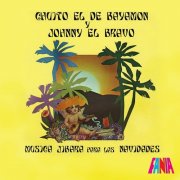 Chuito El De Bayamon & Johnny El Bravo – Musica Jíbara Para Las Navidades (1978)