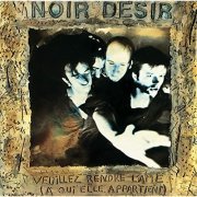 Noir Désir - Veuillez Rendre L'Ame (A Qui Elle Appartient) (1988) [Hi-Res]