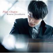 Kaoru Jitsukawa - Plays Chopin (2020) [Hi-Res]