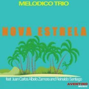 Melodico Trio feat. Juan Carlos Albelo Zamora & Reinaldo Santiago - Nova Estrela (2020) Hi-Res