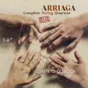 Cuarteto Quiroga - Arriaga Complete String Quartets (2026)