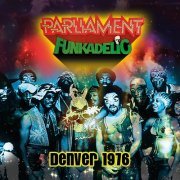 Parliament/Funkadelic - Ebbet's Field, Denver, Co October 1976 (2022)