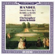 Christopher Hogwood - Handel: Concerti Grossi Op. 3 (1989)