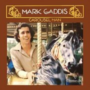 Mark Gaddis - Carousel Man (1976) Hi Res